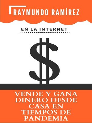 cover image of VENDE Y GANA DINERO DESDE CASA EN TIEMPOS DE PANDEMIA